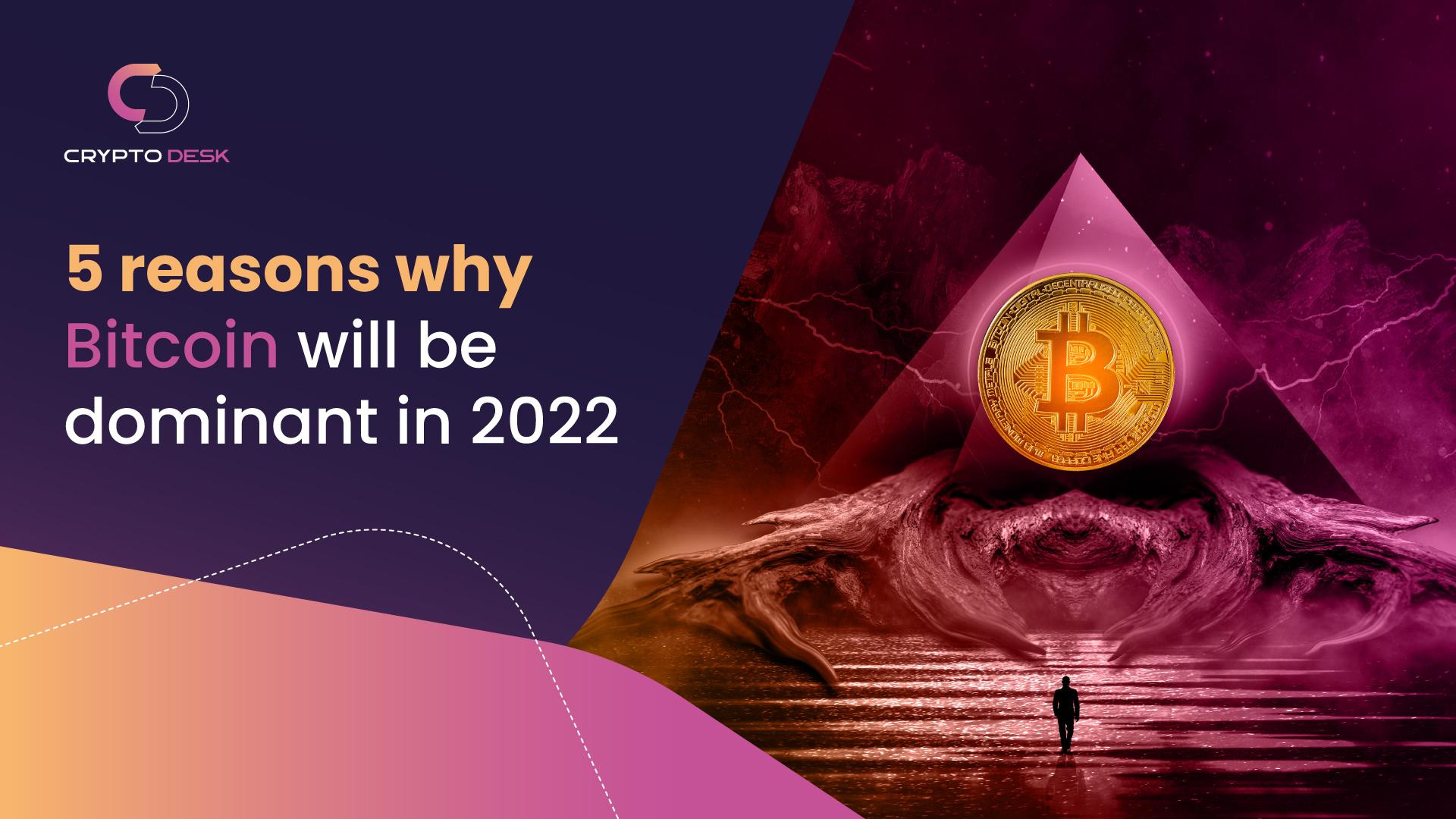 why bitcoin will fail 2022